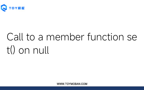 Call to a member function set() on null